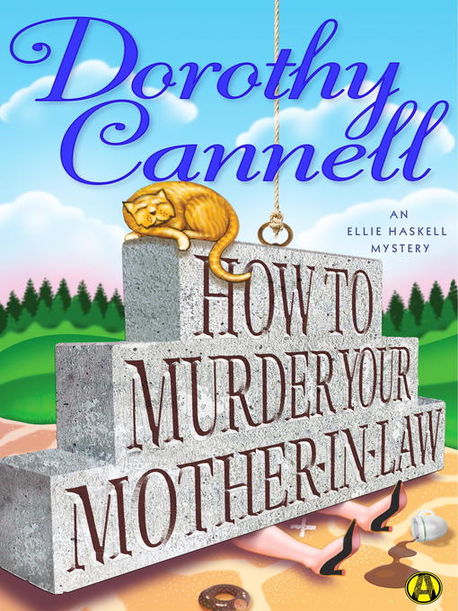 Title details for How to Murder Your Mother-In-Law by Dorothy Cannell - Available